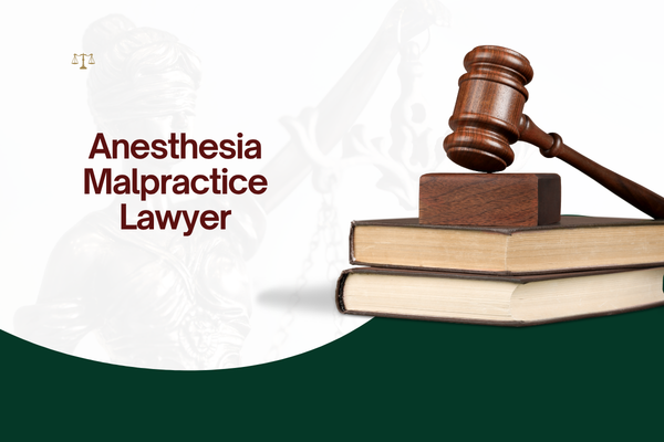 Anesthesia Malpractice Lawyer
